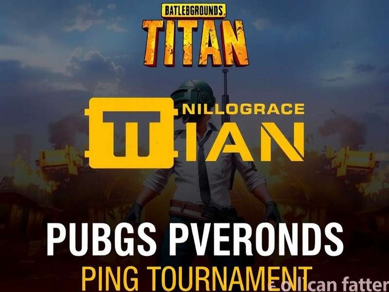 PUBG Titan India Tournament PUBG Titan India Tournament